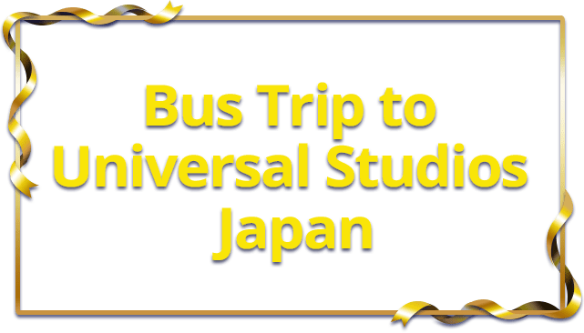 Bus tour to Universal Studios Japan